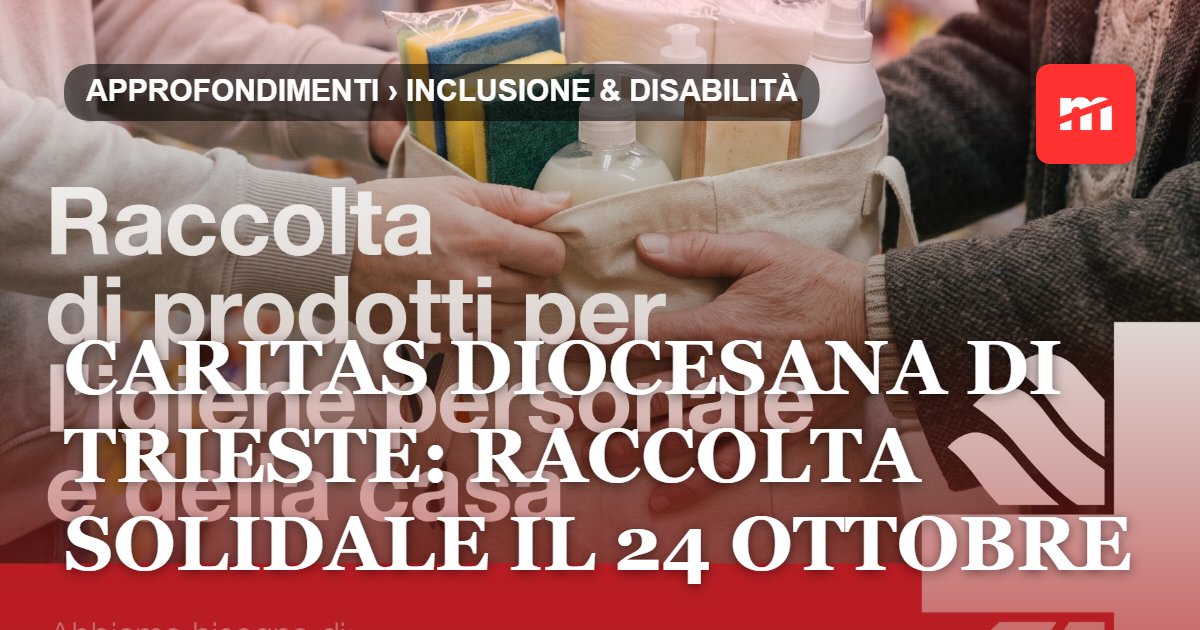 Caritas Diocesana di Trieste: raccolta solidale il 24 ottobre
