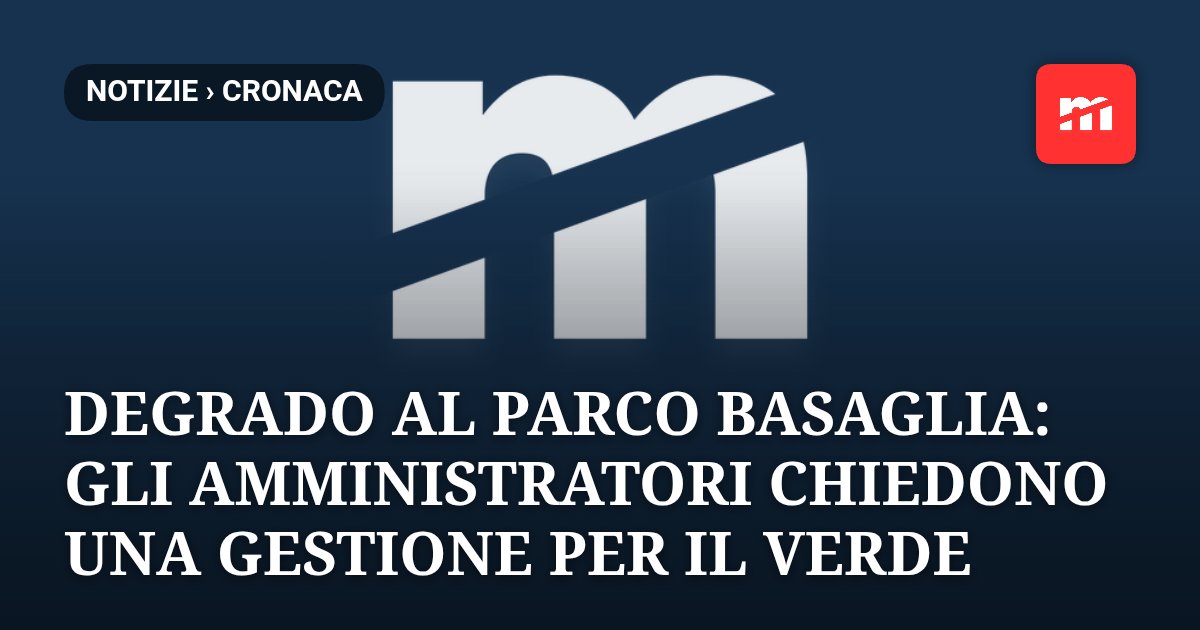 Degrado al Parco Basaglia di Gorizia: gli amministratori chiedono una gestione dedicata per la manutenzione del verde