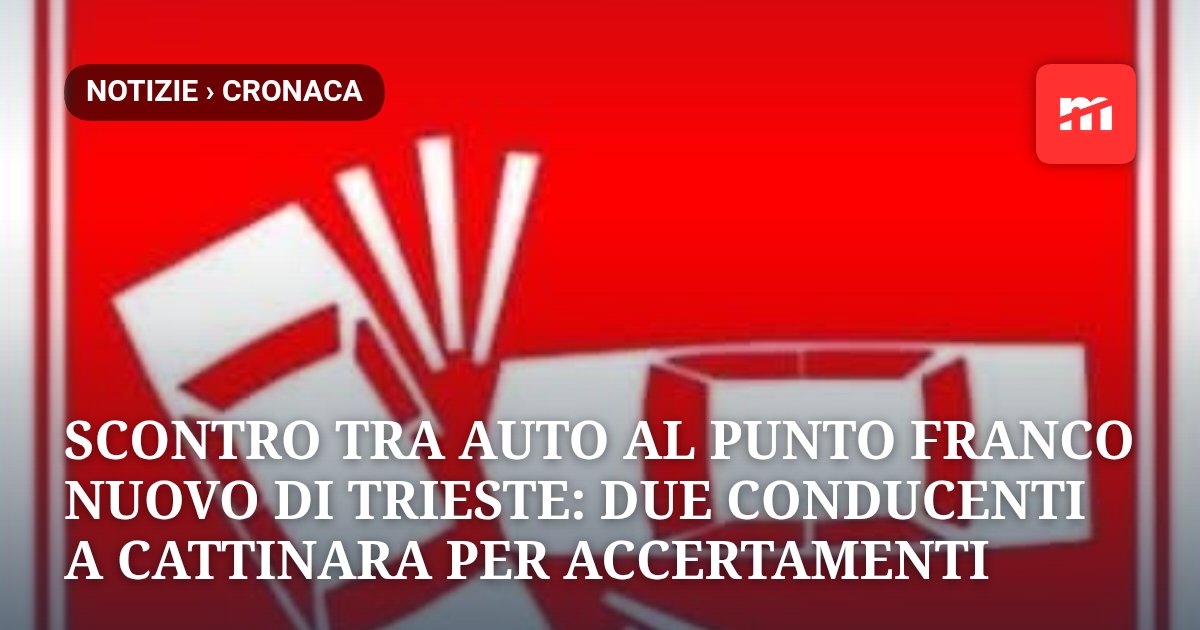 Scontro tra auto al Punto Franco Nuovo di Trieste: due conducenti portati a Cattinara per accertamenti